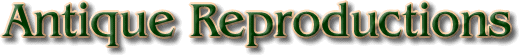 Antique Reproduction Furniture